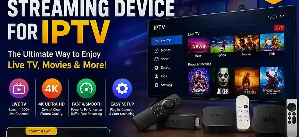 Best Streaming Device for IPTV : The Complete 2026 Buyer’s Guide