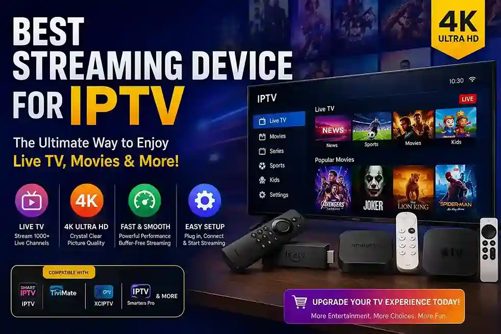 Best Streaming Device for IPTV