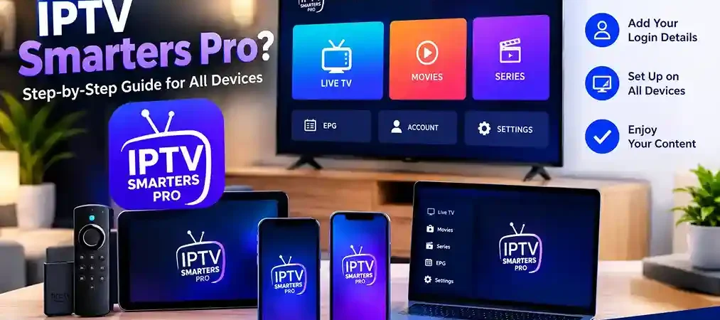 How to Install IPTV Smarters Pro on Firestick/Android TV (2026)