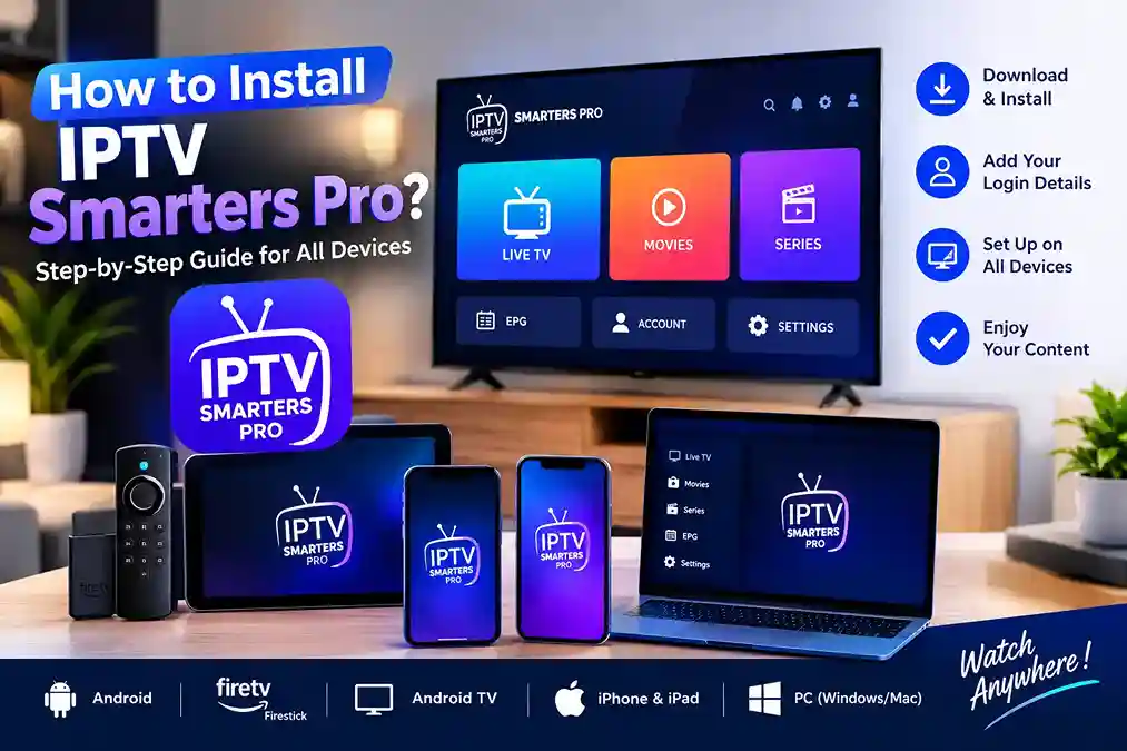 How to Install IPTV Smarters Pro